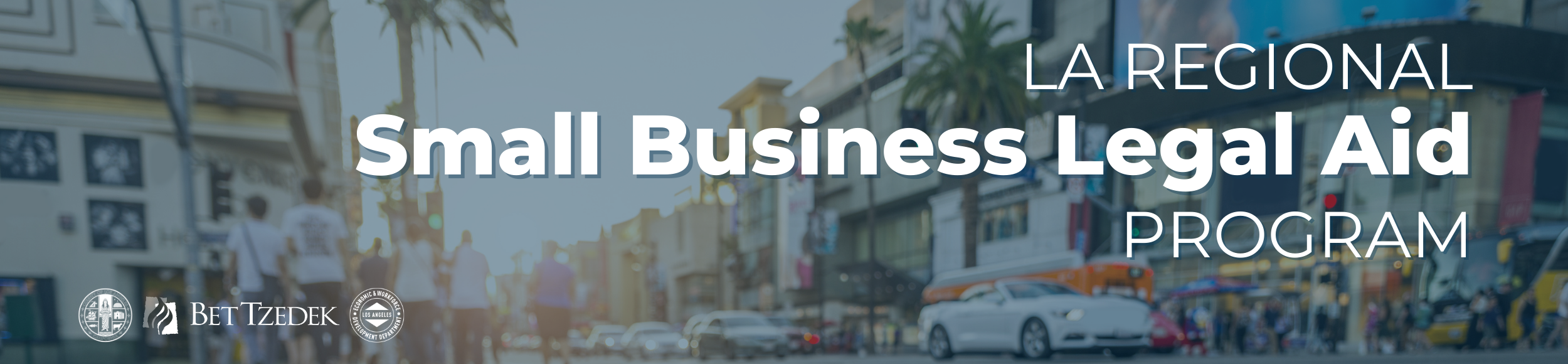 LA Regional Small Business Legal Aid Program provided by Bet Tzedek Law Firm through a partnership with Los Angeles City and Los Angeles County