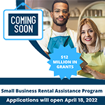 Coming April 18, Small Business Rental Assistance Grant